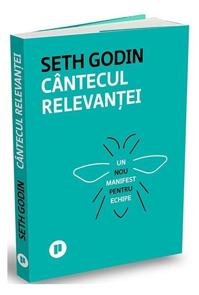 Cântecul relevanței - Seth Godin - Publica