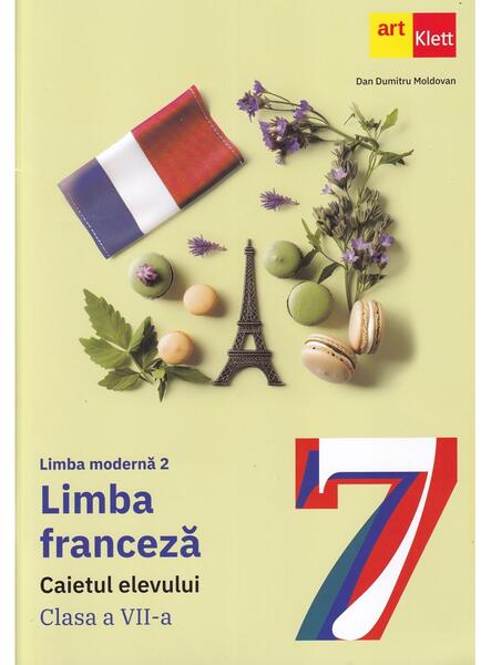 Limba modernă 2 - Franceză. Caietul elevului. Clasa a VII-a + CD - Mariana Popa, Sandra Lo-Ré - Art Klett