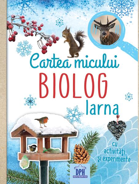 Cartea micului biolog - Iarna - Eva Eich - Didactica Publishing House