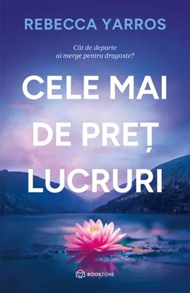 Cele mai de pret lucruri - Paperback brosat - Rebecca Yarros - Bookzone