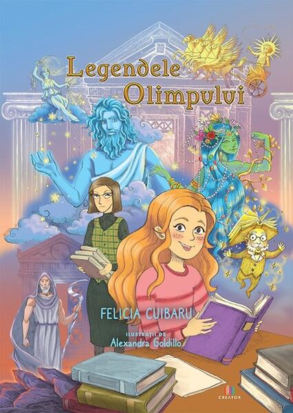 Legendele Olimpului. Geneza - Felicia Cuibaru - Creator