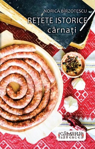 Rețete istorice - cârnați - Norica Bîrzotescu - Cămara sătencei