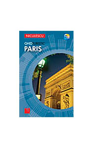 Paris. Ghid turistic - Garry Marchant, Marnie Mitchell - Niculescu