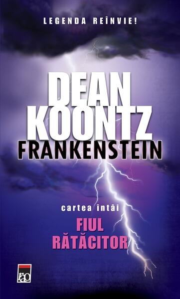 Frankenstein. Fiul rătăcitor (Vol. I) - Dean Koontz - RAO