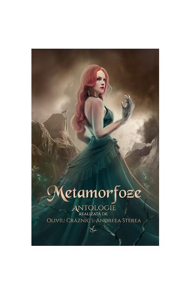 Metamorfoze - Andreea Sterea, Oliviu Crâznic - Crux Publishing