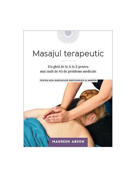Masajul terapeutic - Maureen Abson - Lifestyle