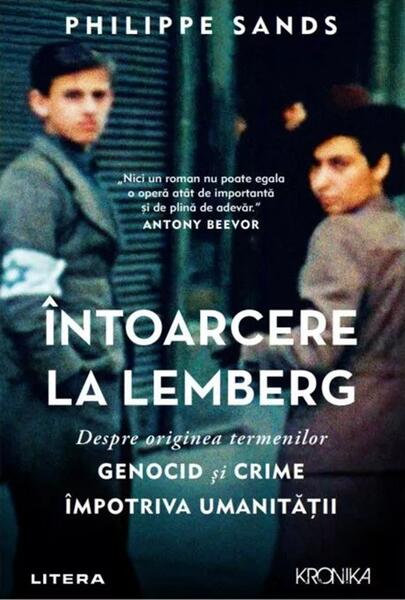 Întoarcere la Lemberg. Despre originea termenilor - Paperback brosat - Philippe Sands - Litera