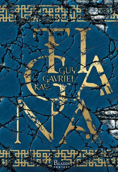 Tigana - Guy Gavriel Kay - Paladin