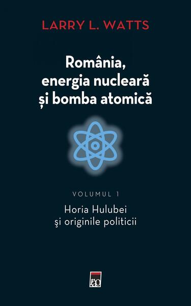 Horia Hulubei şi originile politicii (Vol. 1) - RAO