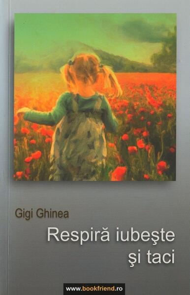 Respiră, iubeşte şi taci - Gigi Ghinea - Money for Help