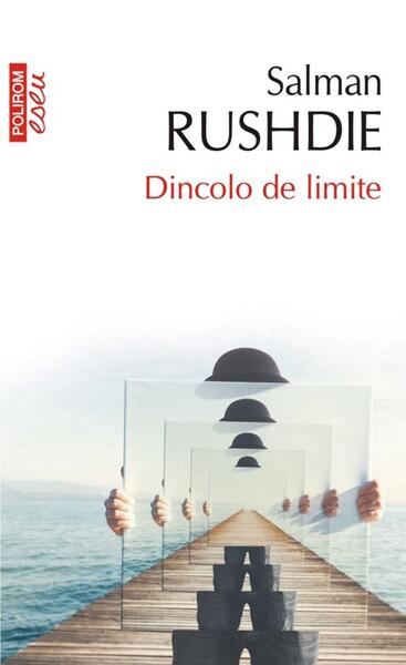 Dincolo de limite - Salman Rushdie - Polirom