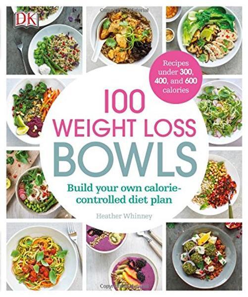 100 Weight Loss Bowls - Heather Whinney - Prior