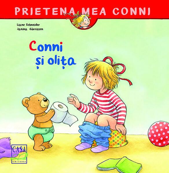 Conni și olița - Liane Schneider, Eva Wenzel-Bürger - Casa