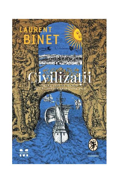 Civilizații - Laurent Binet - Pandora M