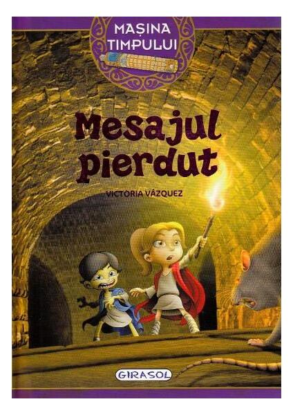 Mașina timpului. Mesajul pierdut - Victoria Vazquez - Girasol
