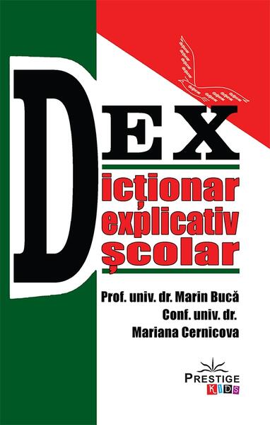 Dictionar explicativ scolar - Paperback brosat - Mariana Cernicova-Buca, Marin Buca - Prestige