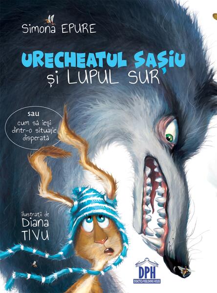 Urecheatul sașiu și lupul sur - Simona Epure - Didactica Publishing House