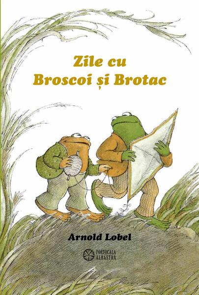 Zile cu Broscoi și Brotac - Arnold Lobel - Portocala albastră