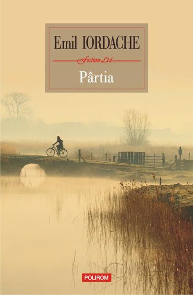 Pârtia - Paperback brosat - Emil Iordache - Polirom