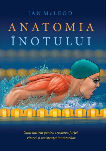 Anatomia înotului - Ian McLeod - Lifestyle