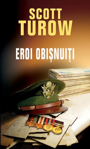 Eroi obişnuiţi - Scott Turow - RAO