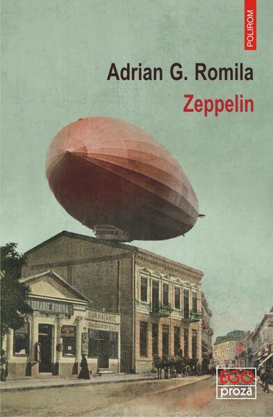 Zeppelin - Adrian G. Romila - Polirom