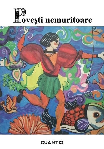 Povești nemuritoare (Vol.1) - Cuantic