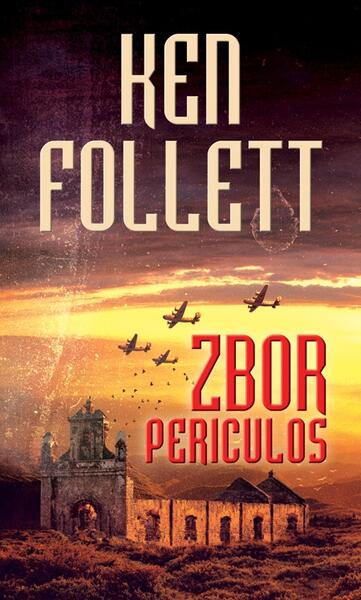 Zbor periculos - Ken Follett - RAO