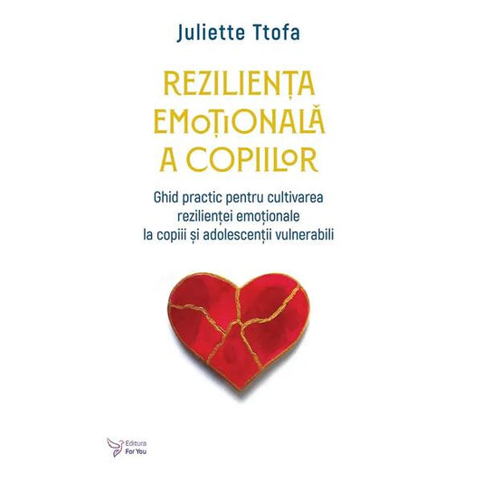 Reziliența emoțională a copiilor - For You