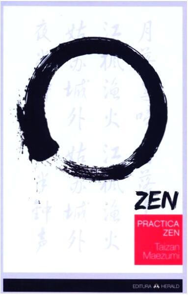 Practica Zen. Corp, respirație, minte - Hakuyu Taizan Maezumi - Herald