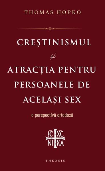 Creștinismul și atracția pentru persoanele de același sex - Thomas Hopko - Theosis