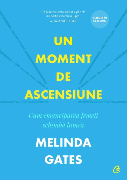 Un moment de ascensiune - Melinda Gates - Curtea Veche
