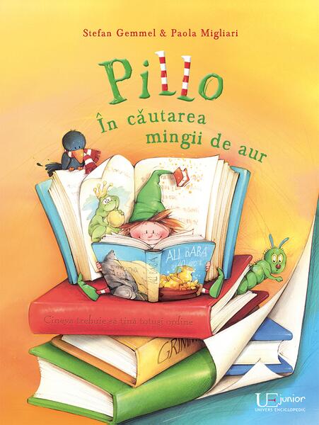 Pillo. În căutarea mingii de aur - Paola Migliari, Stefan Gemmel - Univers Enciclopedic