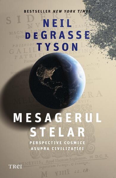 Mesagerul stelar - Neil deGrasse Tyson - Trei