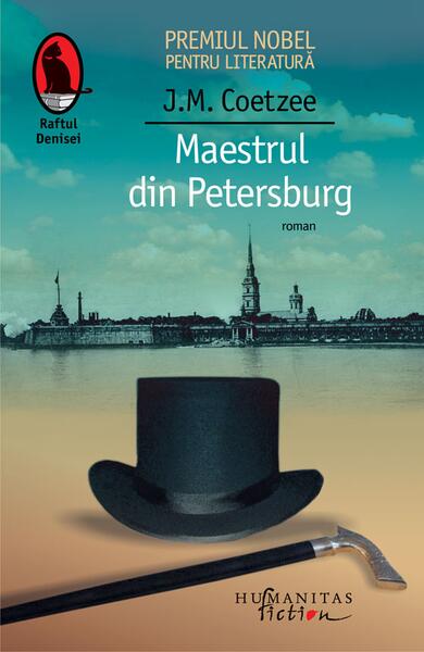 Maestrul din Petersburg - J.M. Coetzee - Humanitas Fiction