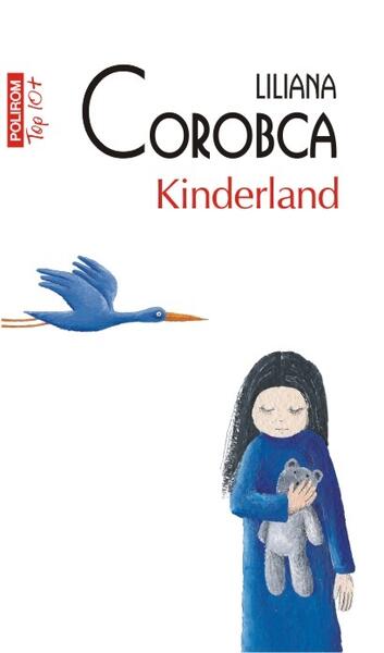 Kinderland - Liliana Corobca - Polirom