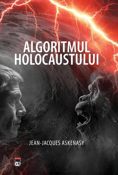 Algoritmul Holocaustului - Jean-Jacques Askenasy - RAO