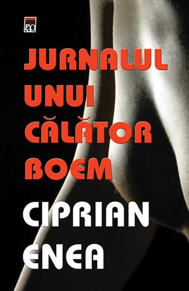 Jurnalul unui calator boem - Ciprian Enea - RAO