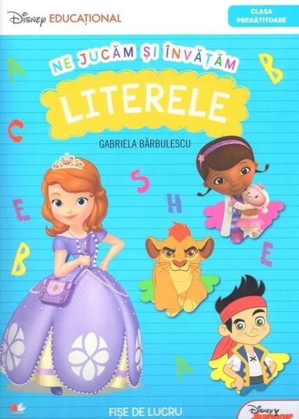 Ne jucăm și învățăm literele - Gabriela Bărbulescu - Litera