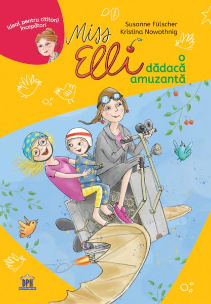 Miss Elli, o dădacă amuzantă - Susanne Fülscher - Didactica Publishing House
