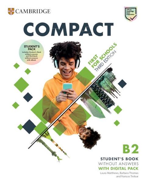 Compact First For Schools B2 First Student's Pack without Answers - Laura Matthews , Barbara Thomas , Frances Treloar - Art Klett