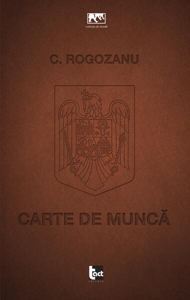 Carte de muncă - Costi Rogozanu - Tact