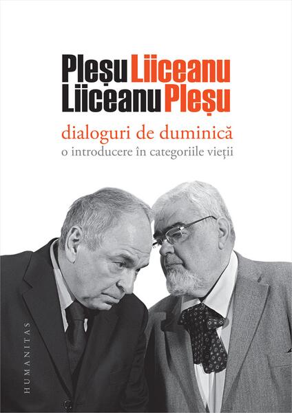 Dialoguri de duminică - Gabriel Liiceanu, Andrei Pleșu - Humanitas