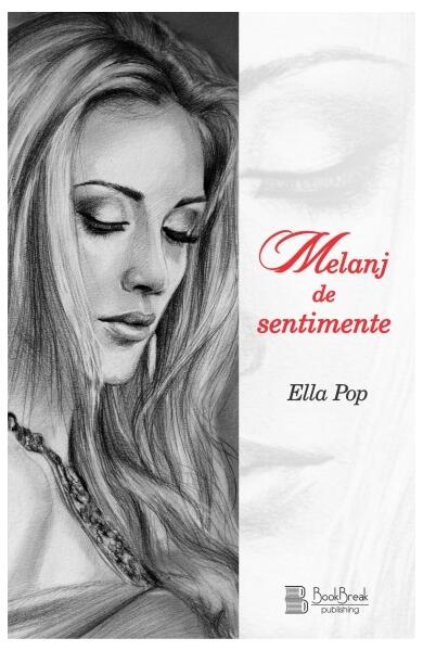 Melanj de sentimente - Ella Pop - BookBreak Publishing