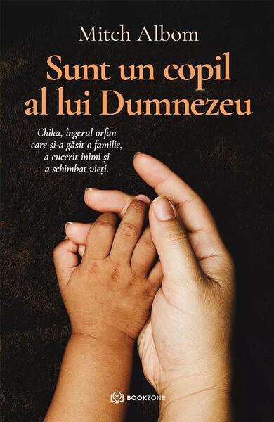 Sunt un copil al lui Dumnezeu - Mitch Albom - Bookzone