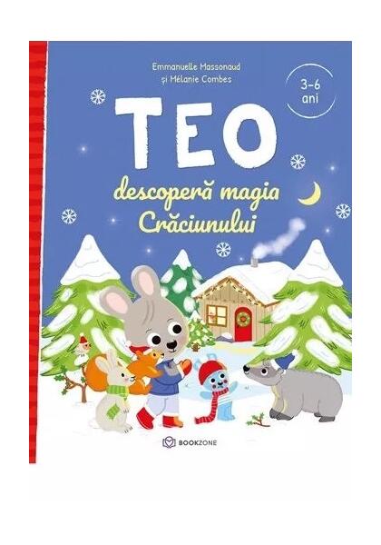 Teo descoperă magia Crăciunului - Emmanuelle Massonaud - Bookzone