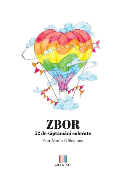 ZBOR. 52 de săptămâni colorate - Ana-Maria Gălețeanu - Creator