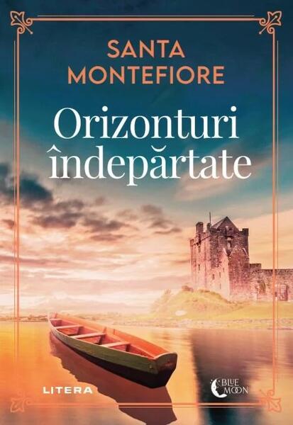 Orizonturi îndepărtate - Santa Montefiore - Litera