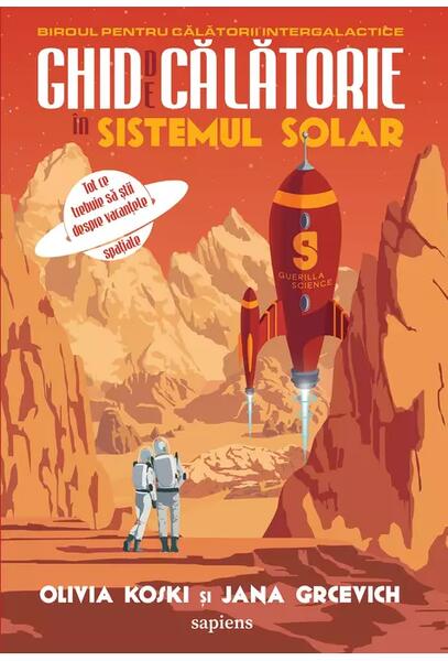 Ghid de călătorie în Sistemul Solar - Jana Grcevich, Olivia Koski - Art