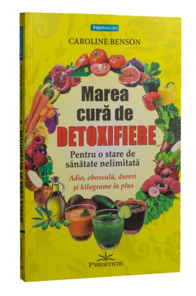 Marea cură de detoxifiere - Caroline Benson - Prestige